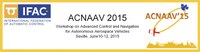 Advanced Control and Navigation for Autonomous Aerospace Vehicles - ACNAAV 2015™