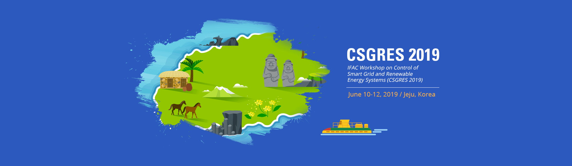 Control of Smart Grid and Renewable Energy Systems - CSGRES 2019™