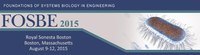 Foundations of Systems Biology in Engineering (in cooperation with IFAC) - FOSBE 2015
