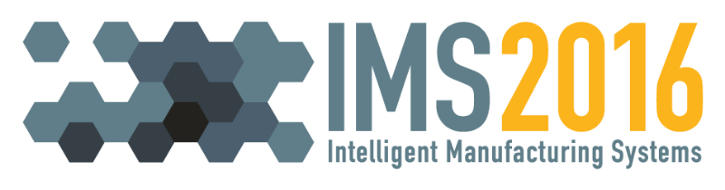 Intelligent Manufacturing Systems - 12th IMS 2016™