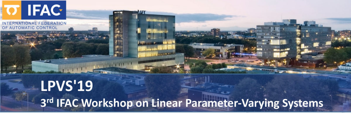 Linear Parameter Varying Systems - 3rd LPVS 2019™