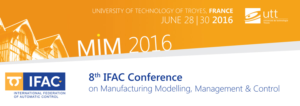 Manufacturing Modelling, Management and Control - 8th MIM 2016™