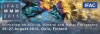 Mining, Mineral and Metal Processing - 4th MMM 2015™